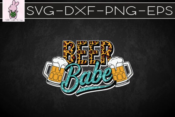 Beer Babe Leopard Funny Lover SVG for Graphics & Crafts