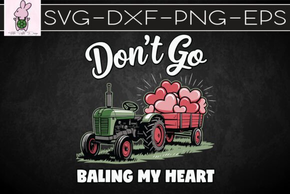 Don t Go Baling My Heart Farm SVG Review