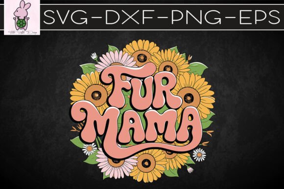 Fur Mama Floral Dog Parent SVG: Graphics for Crafts & Blogs
