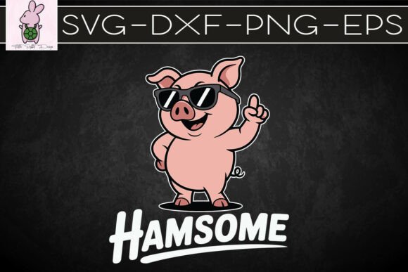Hamsome Cute Pig Pun Funny SVG: A Designer's Review for Crafts & Graphics