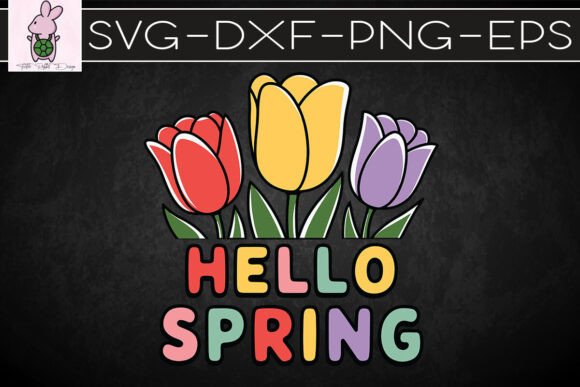 Hello Spring Happy Easter Season SVG for Crafts & Graphics