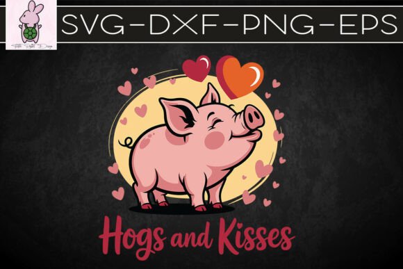 Hogs and Kisses Funny Pig Puns SVG Crafts Graphics