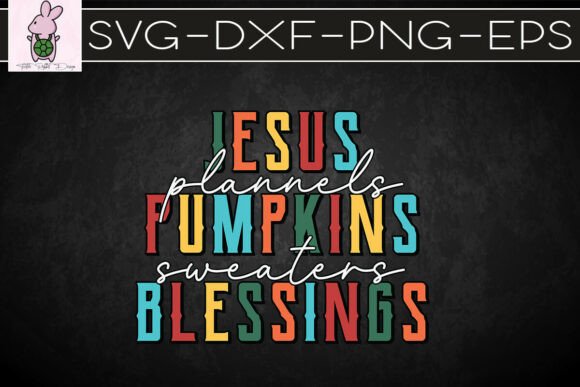 Jesus Pumpkins Sweaters Blessings SVG Graphics Review