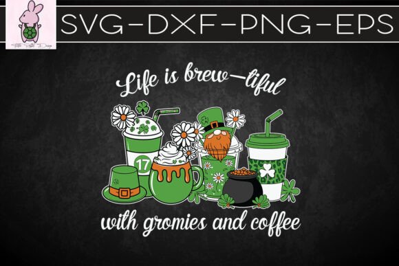 Life is Brew-tiful St. Patrick's Day SVG Graphics for Crafts Branding