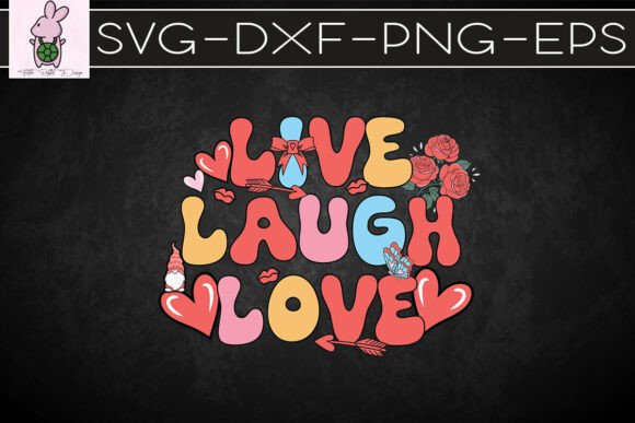 Live Laugh Love Happy Valentines SVG for Crafts & Brand Graphics