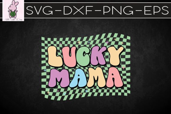 Lucky Mama Happy Mother s Day SVG Graphics Craft Review