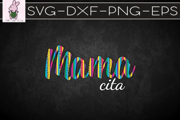 Mamacita Happy Mother s Day SVG Graphics and Crafts Review