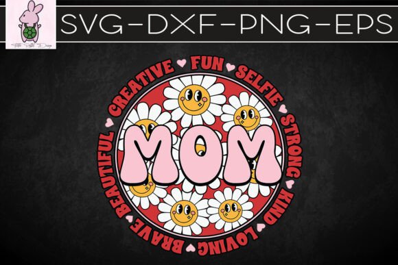 Mom Floral Strong Kind Loving Mom SVG Craft Graphics Review