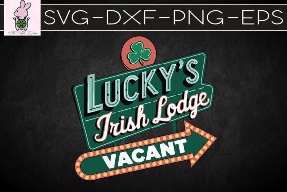 St Patrick’s Day Lucky’s Irish Lodge SVG Graphics Crafts