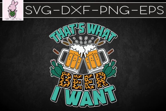 Western Beer Thats What I Want SVG in Graphics and Crafts